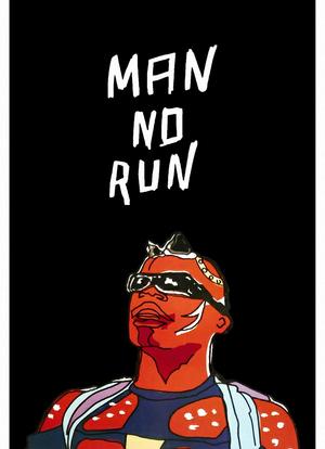 Man No Run海报封面图