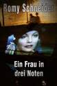 弗雷德里克·贝克 Romy Schneider - Eine Frau in drei Noten