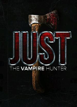 Just the Vampire Hunter海报封面图