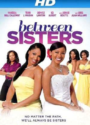 Between Sisters海报封面图