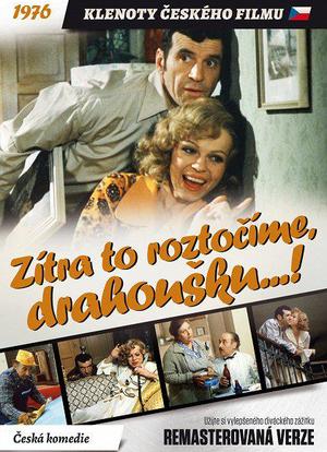 Zítra to roztocíme, drahousku...海报封面图