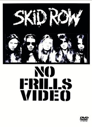 Skid Row: No Frills Video海报封面图