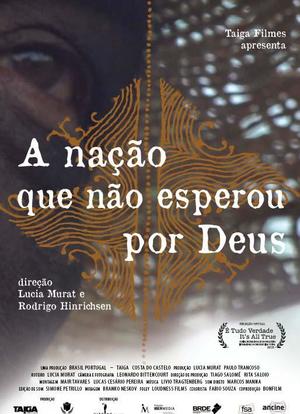 A Nação Que Não Esperou Por Deus: The Nation That Didn't Wait for God海报封面图