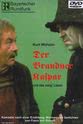 Alfred Pongratz Der Brandner Kaspar und das ewig' Leben
