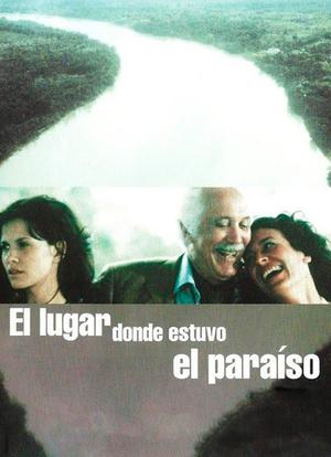 El lugar donde estuvo el paraiso海报封面图