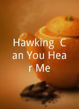 Hawking: Can You Hear Me?海报封面图