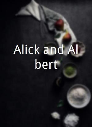 Alick and Albert海报封面图