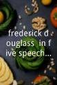 科尔曼·多明戈 frederick douglass: in five speeches