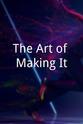 Zachary D. McMillan The Art of Making It