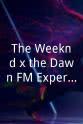 威肯 The Weeknd x the Dawn FM Experience