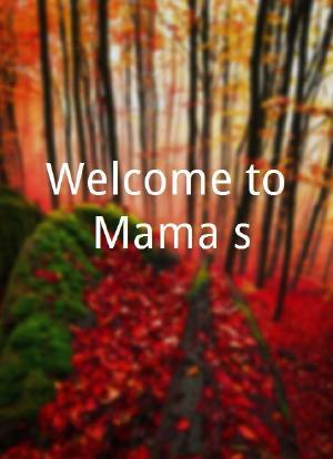 Welcome to Mama's海报封面图