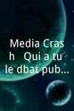 路西尔·维纶泰恩 Media Crash - Qui a tué le débat public?