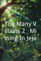 高恩伊 Too Many Villains 2 - Missing In Jeju