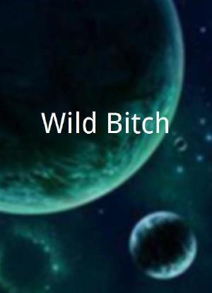 Wild Bitch海报封面图