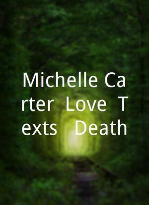 米歇尔·卡特：爱，短信&死亡海报封面图