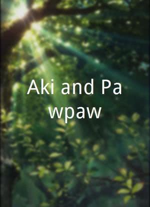 Aki and Pawpaw海报封面图