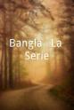 艾曼努埃尔·斯卡林吉 Bangla - La Serie