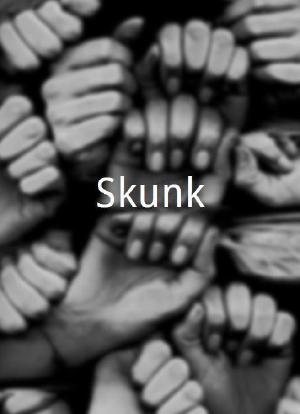 Skunk海报封面图