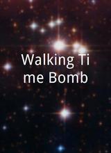 Walking Time Bomb