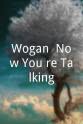 丽贝卡·弗朗特 Wogan: Now You're Talking
