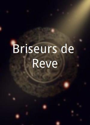 Briseurs de Reve海报封面图