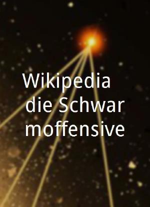 Wikipedia - die Schwarmoffensive海报封面图