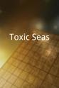 Adam Yamaguchi Toxic Seas