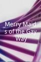 James R. Connell Merry Maids of the Gay Way
