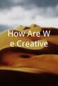 赫尔曼恩·瓦斯科 How Are We Creative