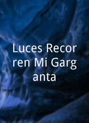 Luces Recorren Mi Garganta海报封面图