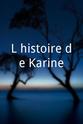 卡米尔·勒鲁什 L’histoire de Karine