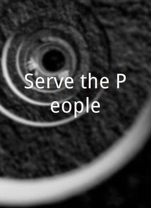Serve the People海报封面图