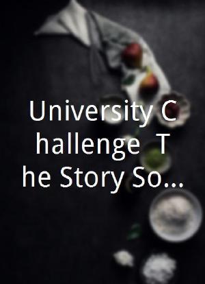 大学挑战:迄今为止的故事海报封面图