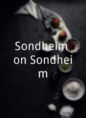 Sondheim on Sondheim海报封面图