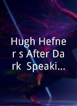 Hugh Hefner's After Dark: Speaking Out in America海报封面图