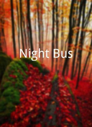 Night Bus海报封面图