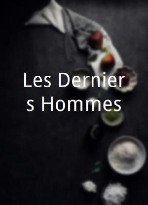 Les Derniers Hommes海报封面图
