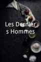 努诺·洛佩斯 Les Derniers Hommes