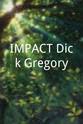 休·海夫纳 IMPACT-Dick Gregory