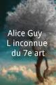 莱昂·高蒙 爱丽丝-盖伊，第七艺术的无名