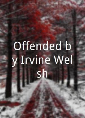 Offended by Irvine Welsh海报封面图