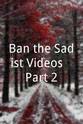 安娜卡普莉 Ban the Sadist Videos!: Part 2