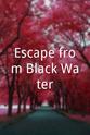 R·埃利斯·弗雷泽 Escape from Black Water