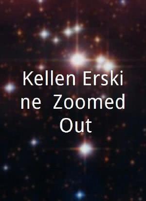 Kellen Erskine: Zoomed Out海报封面图