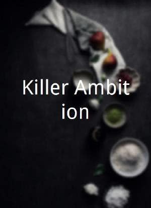 Killer Ambition海报封面图