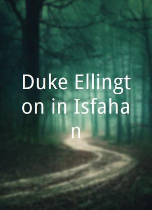 Duke Ellington in Isfahan海报封面图