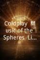 保罗·达格代尔 Coldplay: Music of the Spheres: Live Broadcast from Buenos Aires