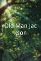 大卫·博恩 Old Man Jackson