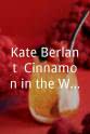 博·伯翰 Kate Berlant: Cinnamon in the Wind