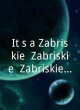 It's a Zabriskie, Zabriskie, Zabriskie, Zabriskie Point